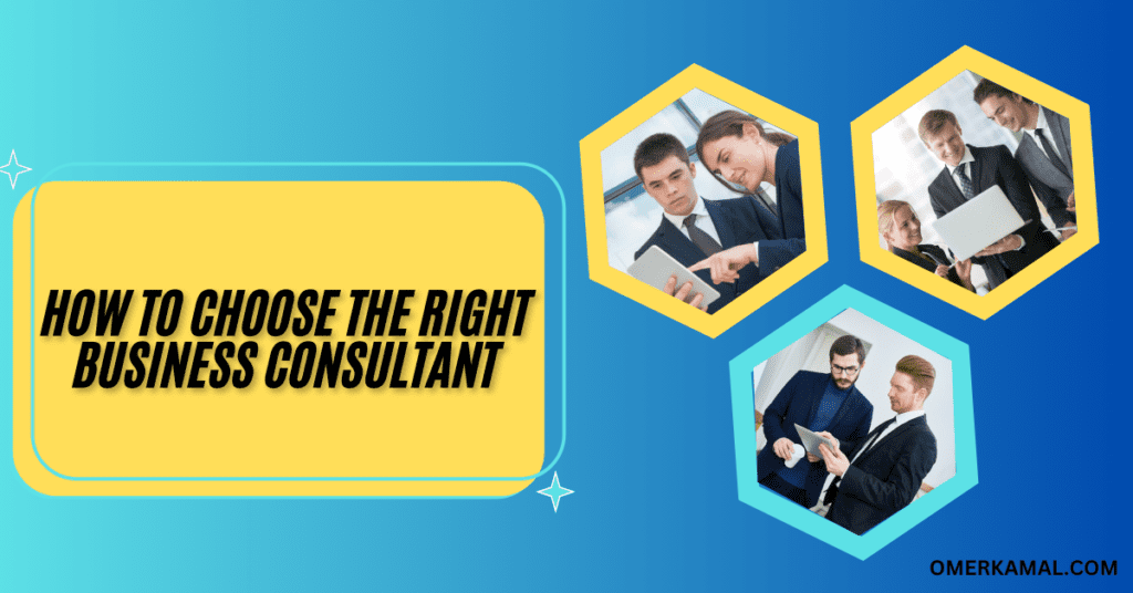10 Powerful Tips to Choose the Right Business Consultant